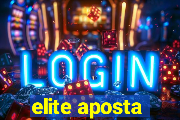 elite aposta